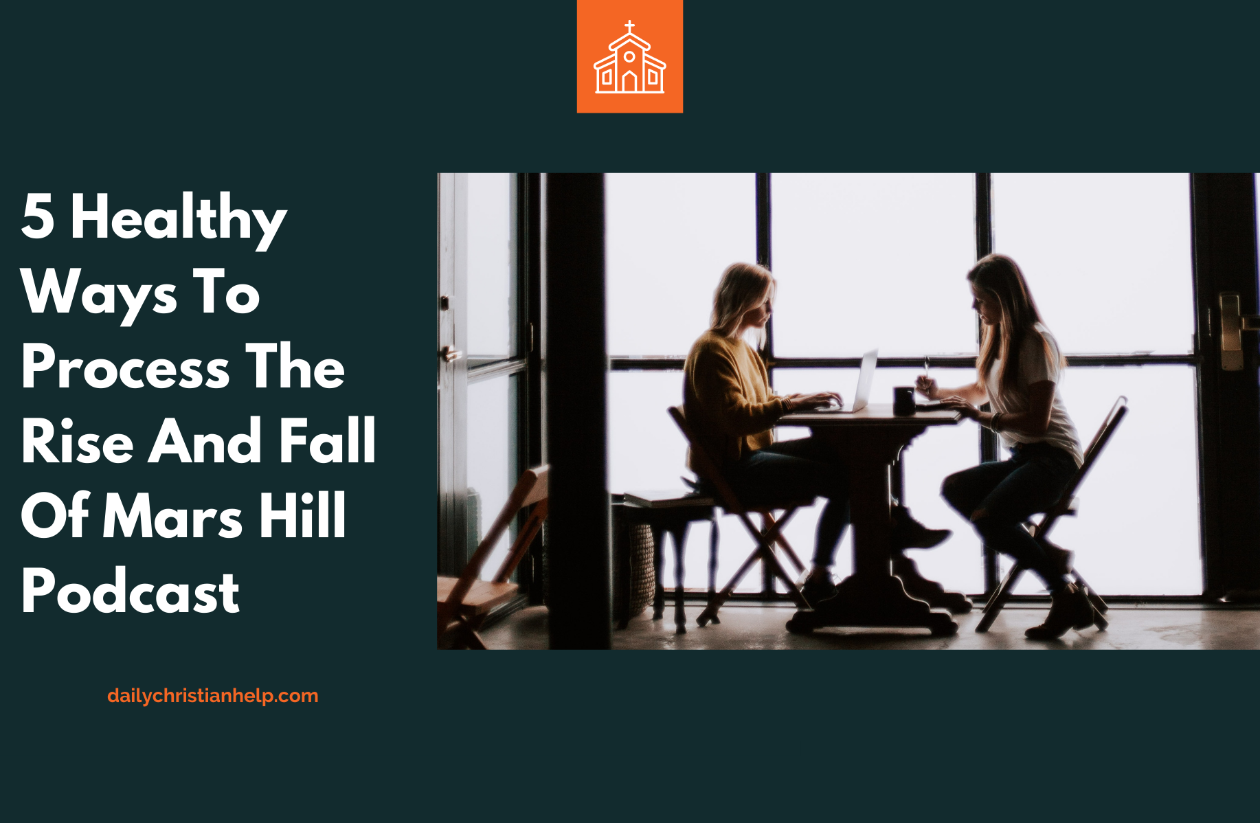 5 Healthy Ways To Process The Rise And Fall Of Mars Hill Podcast